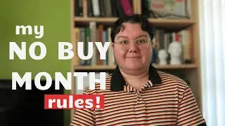 NO BUY MONTH Rules | What I Can and Can&rsquo;t Spend On