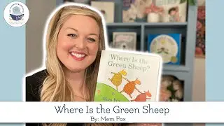 Where Is The Green Sheep by Mem Fox | Kids Book Read Aloud