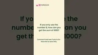 Math Challenge: Can You Use Only the Number 8 to Get1000? #maths #shorts