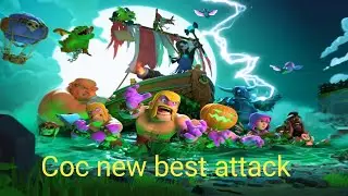 Coc new best attack # 18 war attack #3 attack 