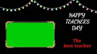 Teacher's day special green screen template || green screen template free download