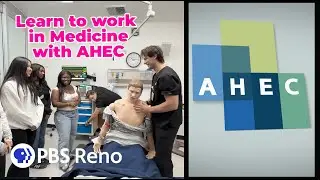 Хотите работать в медицине? Присоединяйтесь к AHEC | PBS Reno STEM Works