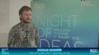 Night Of Ideas 2022 - Interview of Douglas McMaster
