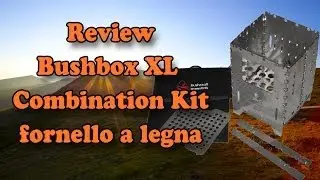 Fornello a legna - Wood stove : Bushbox XL Combination Kit  [ ENG - ITA ]