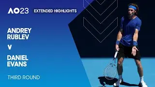 Andrey Rublev v Daniel Evans Extended Highlights | Australian Open 2023 Third Round