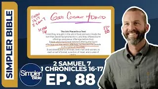 Ep. 88. 2 Samuel 7, 1 Chronicles 16-17 | God's Covenant with David