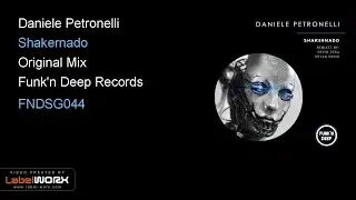 Daniele Petronelli - Shakernado (Original Mix)
