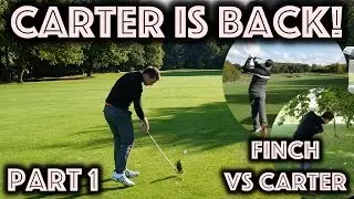 CARTER IS BACK - Finch vs Carter - Oulton Hall - Part 1