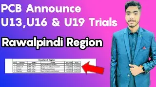 PCB Announce U13,U16 & U19 Trials 2023 | Rawalpindi Region