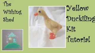Yellow Duckling Needle Felt Kit Tutorial - The Wishing Shed