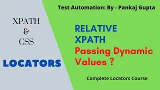 21 Real time Use of passing dynamic value in Xpath