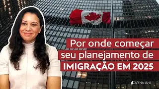 Por onde começar seu plano de imigração em 2025