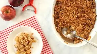 Easy-To-Make Apple Crisp - Everyday Food with Sarah Carey