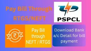 PSPCL Bill payment through RTGS/NFRT, PSPCL RTGS NFET, PSPCL bank detail for bill payment