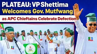 PLATEAU: VP Shettima Welcomes Gov. Mutfwang as APC Chieftains Celebrate Defection
