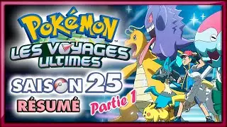 POK&Eacute;MON Saison 25 part. 1 - Les Voyages Ultimes [R&eacute;sum&eacute;]