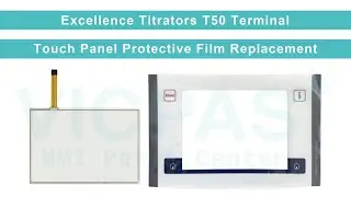 Mettler Toledo Excellence Titrators T50 Terminal Touch Panel Front Overlay Replacement