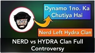 CONTROVERSY BETWEEN DYNAMO AND NERD |🔥🔥🔥 WHY HYDRA NERD LEAVES HYDRA CLAN 🔥🔥🔥