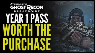 Ghost Recon Breakpoint Year 1 Pass Worth Buying?