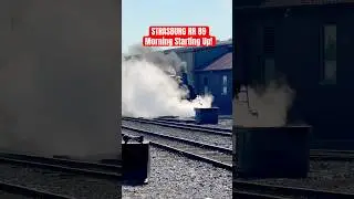Strasburg RR #89 Morning Start Up! Lancaster County, PA! #train #strasburgrailroad #steamengine