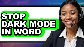 How to Stop Dark Mode in Word - Full Guide