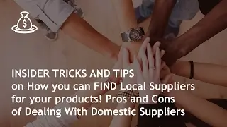 Amazon's Insider Tricks and Tips on How you can FIND Local Suppliers for your products!