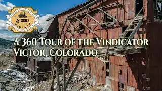 A 360 Tour of the Vindicator Mine