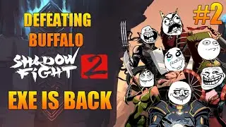 BUFFALO IS SO FRUSTRATING 😫 | SHADOW FIGHT 2 | ACT 2