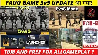 TDM 😍AND FREE FOR ALL GAMEPLAY🔥 |FAUG GAME 5v5 UPDATE आ गया! | FAUG GAMEPLAY |TDM | 5v5 |
