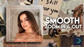 [alight motion basics]: smooth zoom in & out | tutorial
