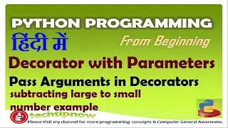 Decorator with Arguments in python | Pass Parameters to Decorator | subtract large to small no exp.