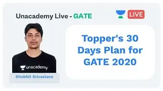 Topper's 30 Days Plan for GATE 2020 | Civil Engineering | Shobhit Srivastava
