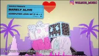 BARELY ALIVE & NYPTANE - ELECTRIC LADY (Weleuh Remix) #DiscipleRemixComp2