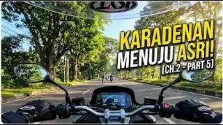 [CH.2 - Part 5] Karadenan – Raya Bogor, Jalanan Makin Asri Menuju Agreeya!