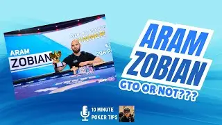 Aram Zobian, high stakes poker star on GTO, mindset, and health