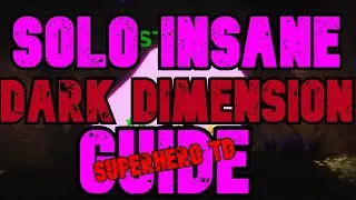 SOLO INSANE Dark Dimension Super Hero Tower Defense Guide [ЛЕГКИЙ ФАРМ ЗОЛОТА]