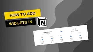 How to add widgets to your Notion pages