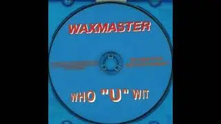 Waxmaster - Who 