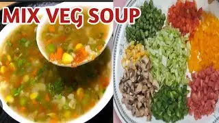 वेज सूप बनाने का आसान तरीका😋mix veg soup recipe 😊Healthy soup Recipe 