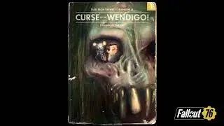 Fallout 76 Radio Play - Tales from The West Virginia Hills: Curse of the Wendigo!