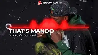 That's Mando - Money on my mind