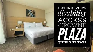 Hotel Review: Disability Access - Crowne Plaza Queenstown