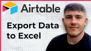 How To Export Data From Airtable To Excel (2025 Guide)