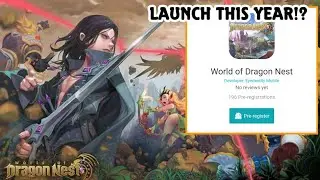 Pre-Register World Of Dragon Nest Mobile MMORPG