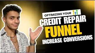 Optimizing Your Go High Level Credit Repair Funnel to Increase Conversions