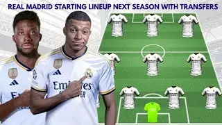REAL MADRID POTENTIAL STARTING LINEUP WITH TRANSFERS | CONFIMED TRANSFERS 2024 FT MBAPP&Eacute;, VINI JR
