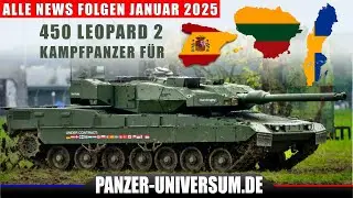 Breaking News alle Teile Januar 2025 - Über 450 Leopard 2 Kampfpanzer für Nato-Staaten!