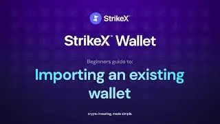 How To Import a Crypto Wallet using The StrikeX Wallet