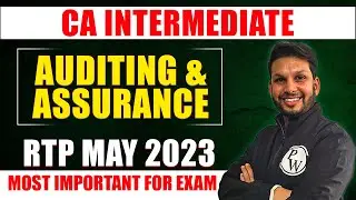 Auditing & Assurance RTP May 2023 | CA Inter Exam Preparation | Ankit Mundra | CA Wallah