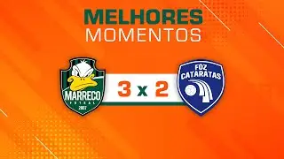 LNF 2025 - MELHORES MOMENTOS - MARRECO 3 X 2 FOZ CATARATAS